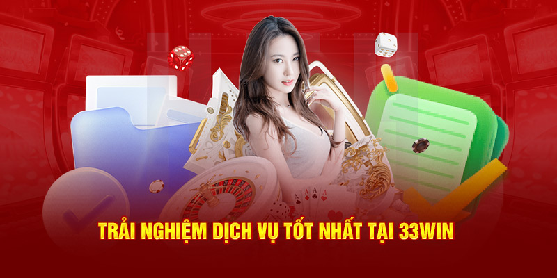 Trải nghiệm dịch vụ tốt nhất